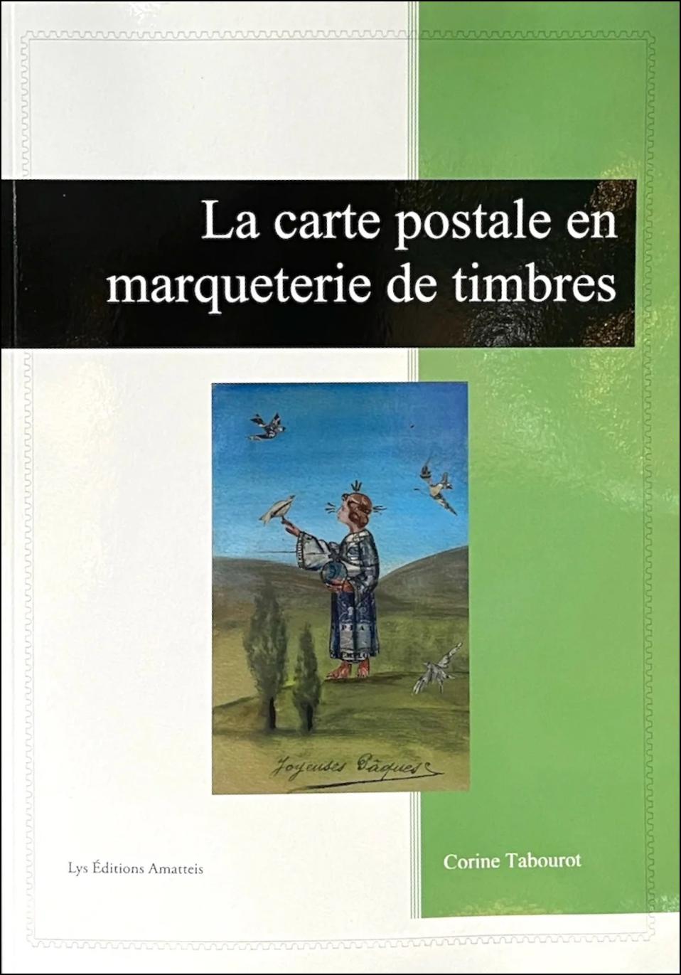 La carte postale en marqueterie de timbres.